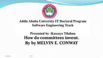 By by MELVIN E. CONWAY  5/15/2019  AAU  1  Outline  Overview of the paper  Objective of the