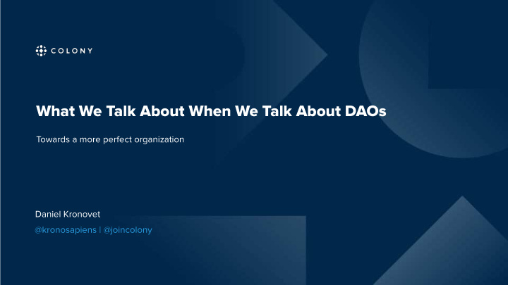 what we talk about when we talk about daos