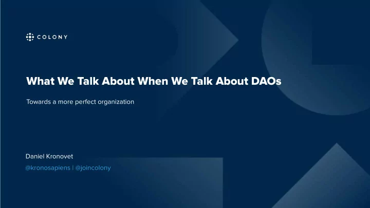 what we talk about when we talk about daos