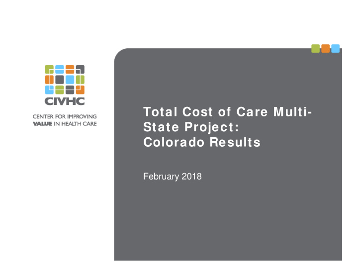 total cost of care multi state project colorado results