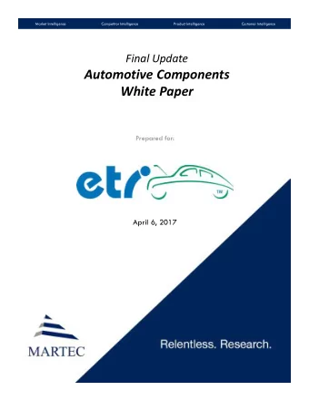 Automotive Components  White Paper  Prepared for:  April 6, 2017  Project Background &amp;  Project