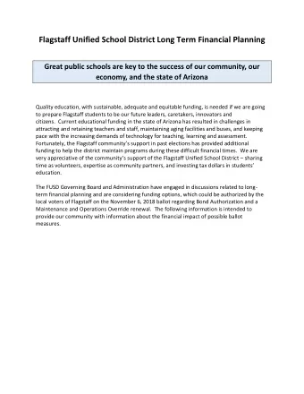 Flagstaff Unified School District Long Term Financial Planning Great public schools are key to the