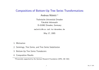 Compositions of Bottom-Up Tree Series Transformations Andreas Maletti a  Technische Universit  at