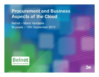 Procurement and Business  Aspects of the Cloud  Belnet  Mario Vandaele  Brussels  19th