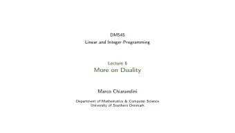 More on Duality  Marco Chiarandini  Department of Mathematics &amp; Computer Science  University of