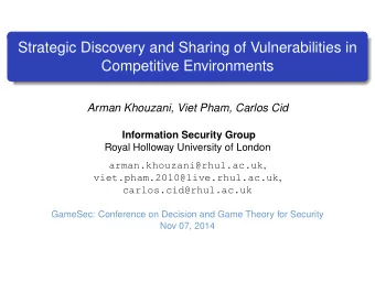 Strategic Discovery and Sharing of Vulnerabilities in  Competitive Environments  Arman Khouzani,