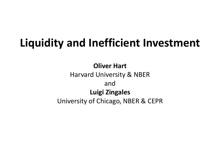 liquidity and inefficient investment