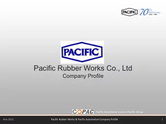Pacific Rubber Works Co., Ltd  Company Profile  Pacific Automotive is one of Pacific Group  Nov