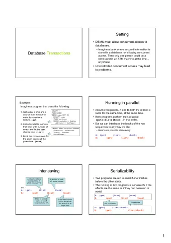Setting   DBMS must allow concurrent access to  databases.   Imagine a bank where account