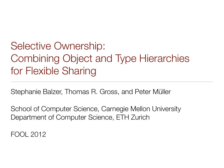 selective ownership combining object and type hierarchies