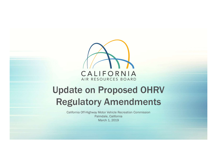 update on proposed ohrv regulatory amendments