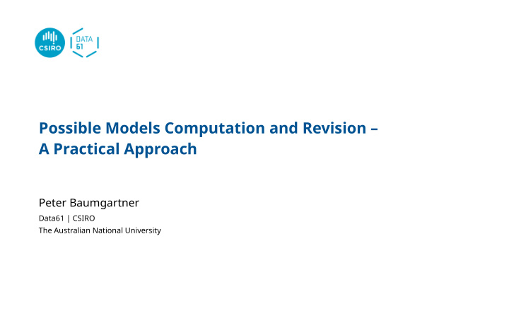 possible models computation and revision a practical