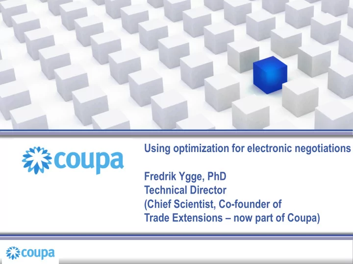 using optimization for electronic negotiations fredrik