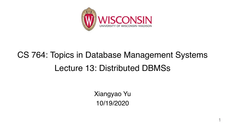 cs 764 topics in database management systems lecture 13