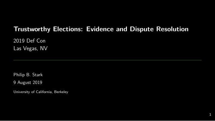 trustworthy elections evidence and dispute resolution