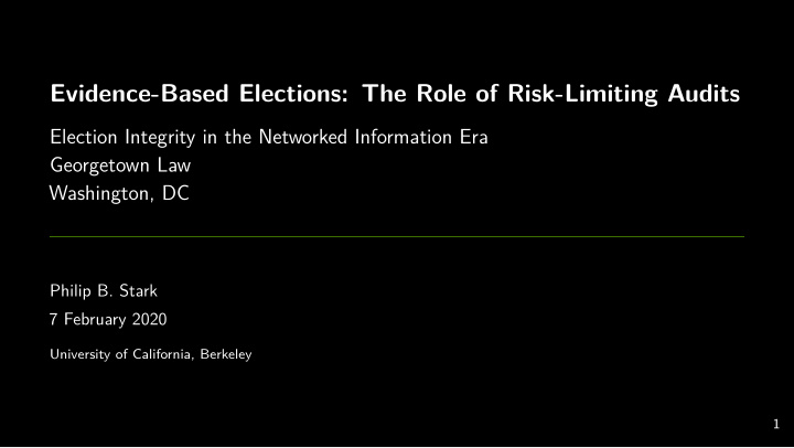 evidence based elections the role of risk limiting audits