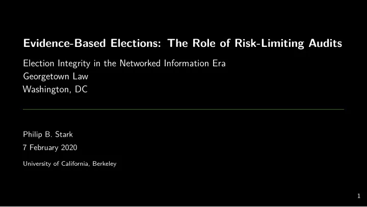 evidence based elections the role of risk limiting audits