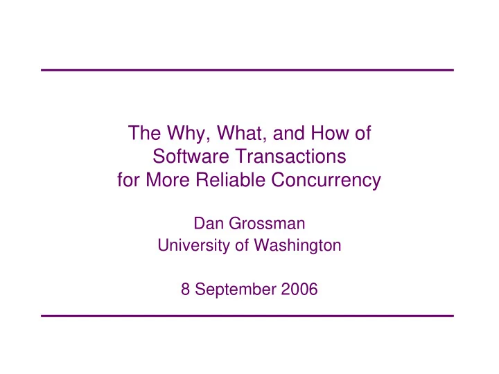 the why what and how of software transactions for more