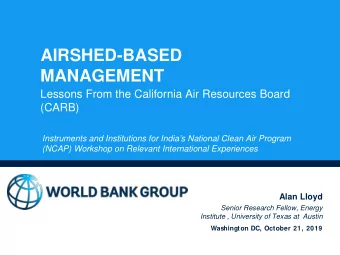 AIRSHED-BASED  MANAGEMENT  Lessons From the California Air Resources Board  (CARB)  Instruments and