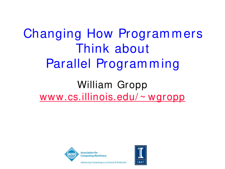 changing how programmers think about parallel programming