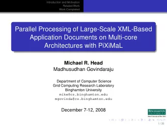 Parallel Processing of Large-Scale XML-Based  Application Documents on Multi-core  Architectures