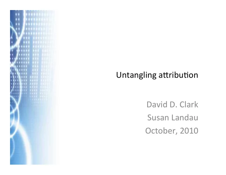 untangling a ribu on david d clark susan landau october