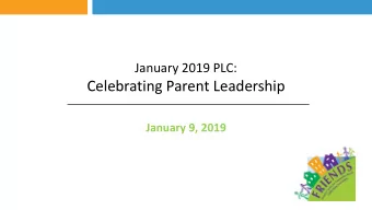 Celebrating Parent Leadership  January 9, 2019  How t  to Participate i  in Todays W  Webinar
