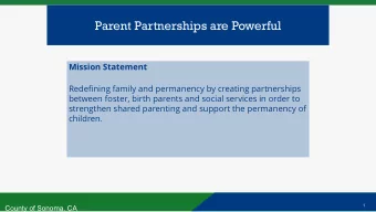 Parent Partnerships are Powerful  Mission Statement  Redefining family and permanency by creating