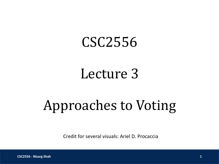 csc2556 lecture 3 approaches to voting