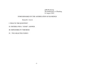 AIM Workshop  The Mathematics of Ranking  16 August 2010  SOME REMARKS ON THE AGGREGATION OF