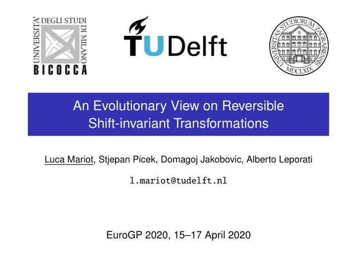 an evolutionary view on reversible shift invariant