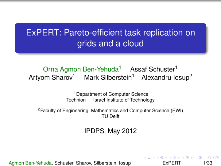 expert pareto efficient task replication on grids and a