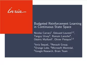 Budgeted Reinforcement Learning  in Continuous State Space Nicolas Carrara 1 , Edouard Leurent 1,2