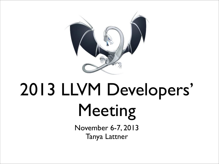 2013 llvm developers meeting