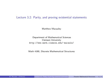 Lecture 3.2: Parity, and proving existential statements  Matthew Macauley  Department of