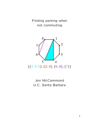 8  1  2  7  6  3  5  4 {{ 1 , 4 , 5 } , { 2 , 3 } , { 6 , 8 } , { 7 }}  Jon McCammond  U.C. Santa