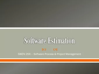 SWEN 256  Software Process &amp; Project Management  Modified Planning Poker  Have