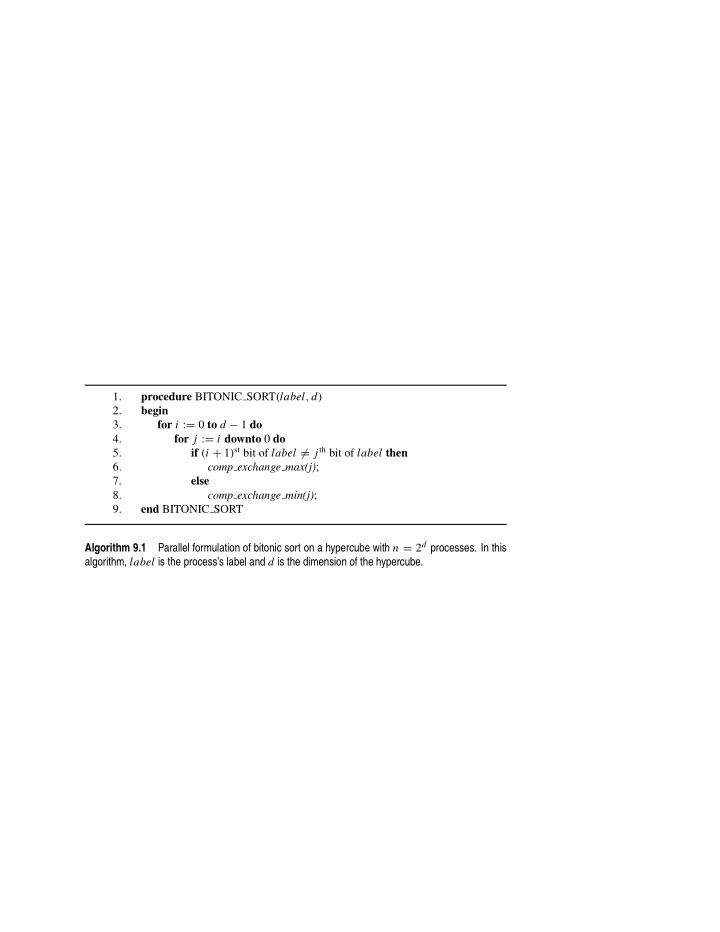 1 procedure bitonic sort label d 2 begin 3 for i 0 to d 1