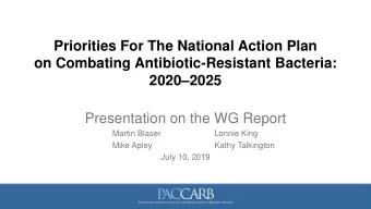 Priorities For The National Action Plan  on Combating Antibiotic-Resistant Bacteria:  20202025