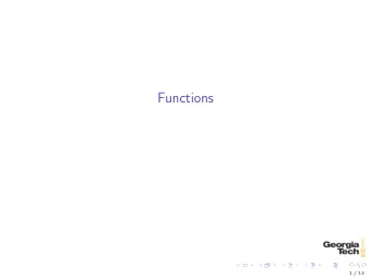 Functions  1 / 13  Functions  A function is a reusable block of code. Functions  have names