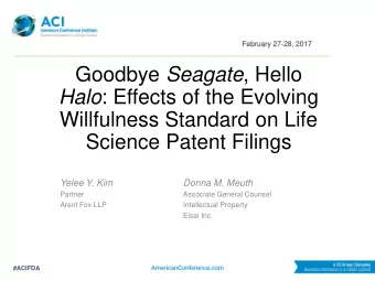 Goodbye Seagate , Hello Halo : Effects of the Evolving  Willfulness Standard on Life  Science