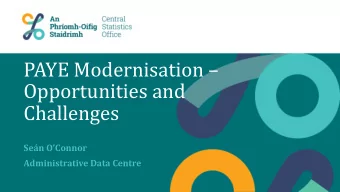 PAYE Modernisation   Opportunities and  Challenges  Sen OConnor  Administrative Data Centre