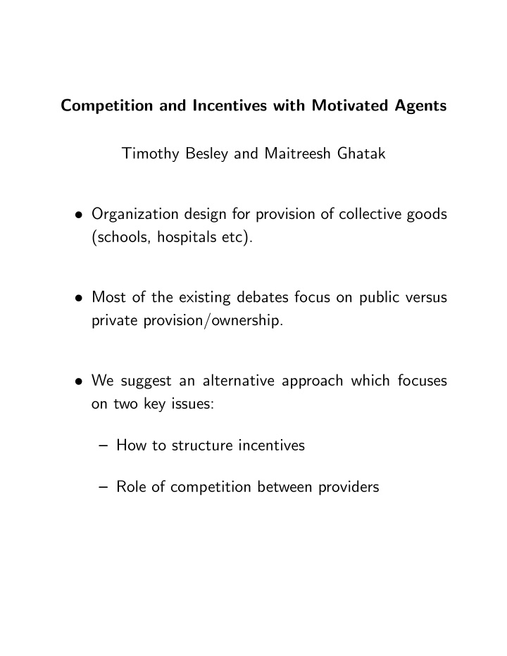 competition and incentives with motivated agents timothy