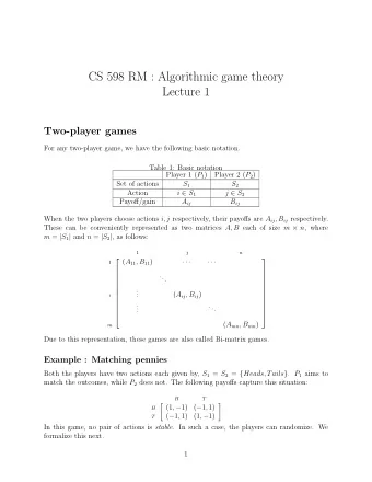 CS 598 RM : Algorithmic game theory  Lecture 1  Two-player games  For any two-player game, we have