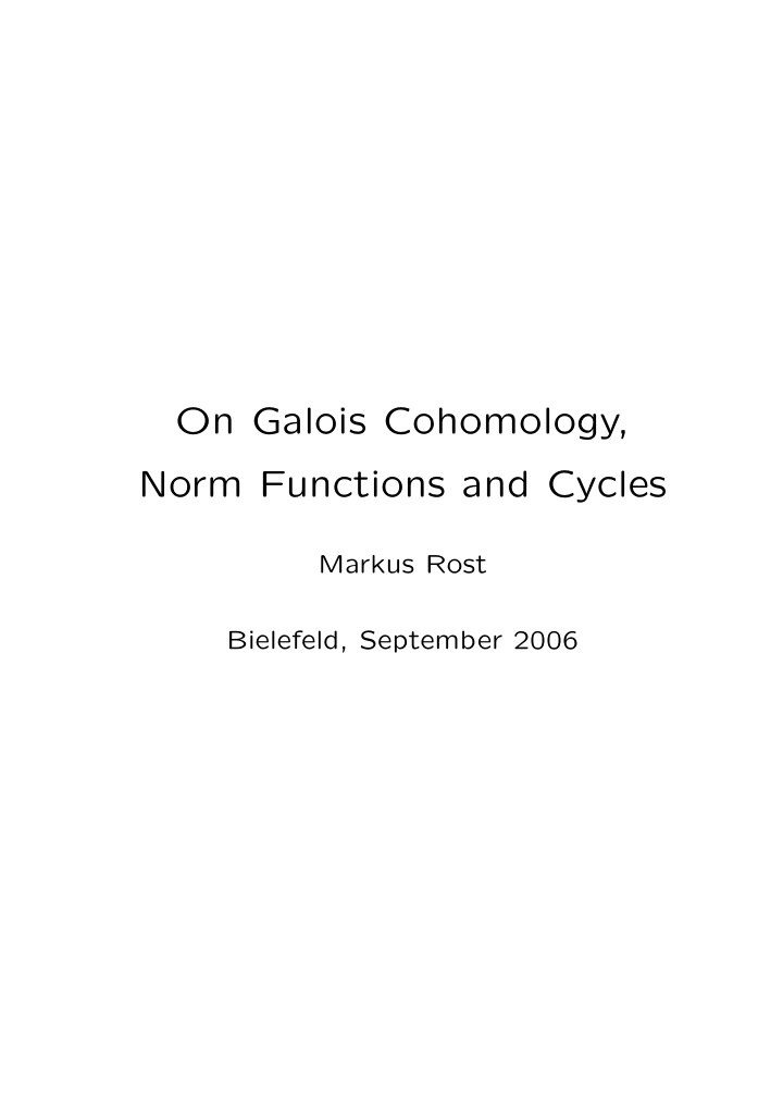 on galois cohomology norm functions and cycles