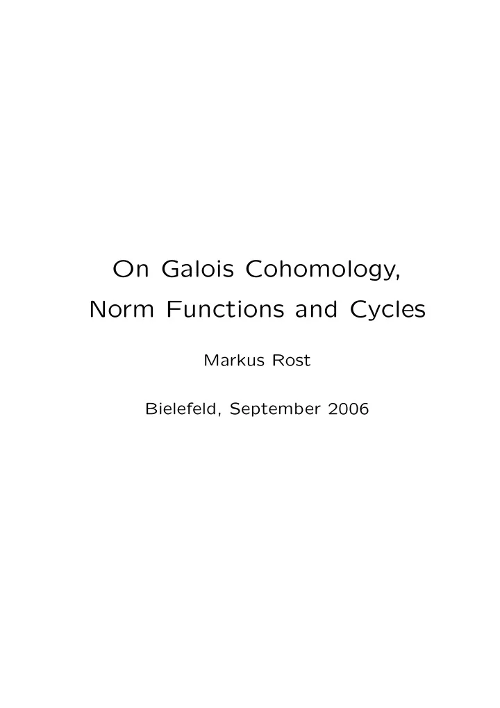 on galois cohomology norm functions and cycles