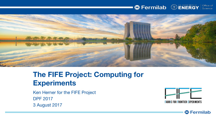 the fife project computing for experiments