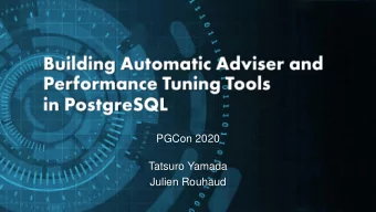 PGCon 2020  Tatsuro Yamada  Julien Rouhaud  Who we are  Tatsuro Yamada  Works for NTT Comware as