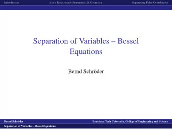 Separation of Variables  Bessel  Equations  Bernd Schr  oder  logo1  Bernd Schr  oder