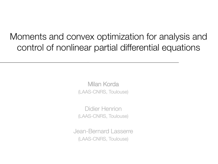 moments and convex optimization for analysis and control
